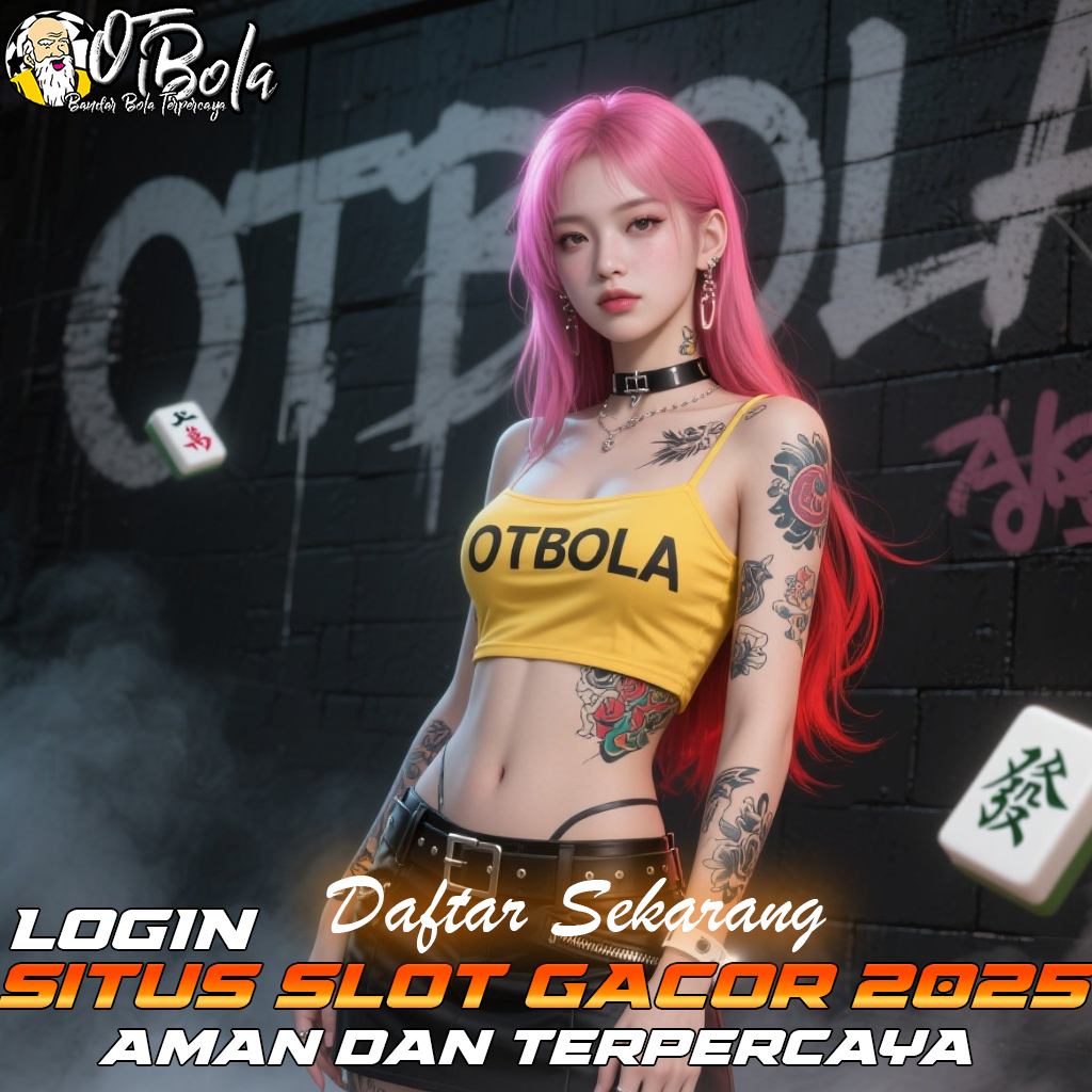 OTBOLA Situs Slot Maxwin Terlengkap dengan Banyak Provider